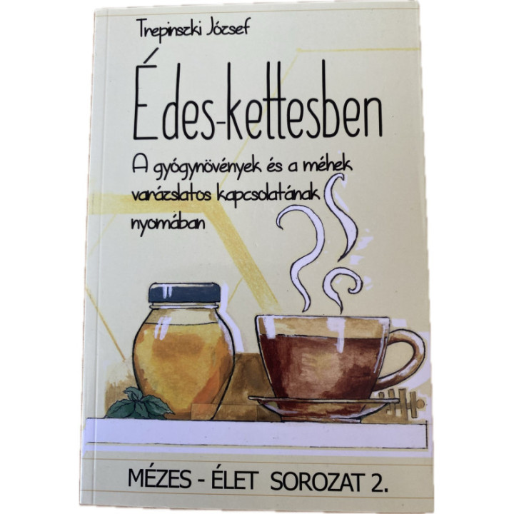 Édes-kettesben - A gógynövények és a méhek varázslatos kapcsolatának nyomában
